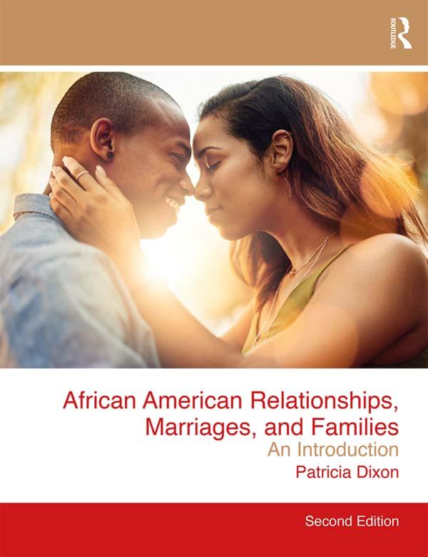 African American Relationships, Marriages, and Families by Patricia Dixon
