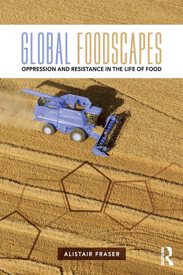 Global Foodscapes by Alistair Fraser