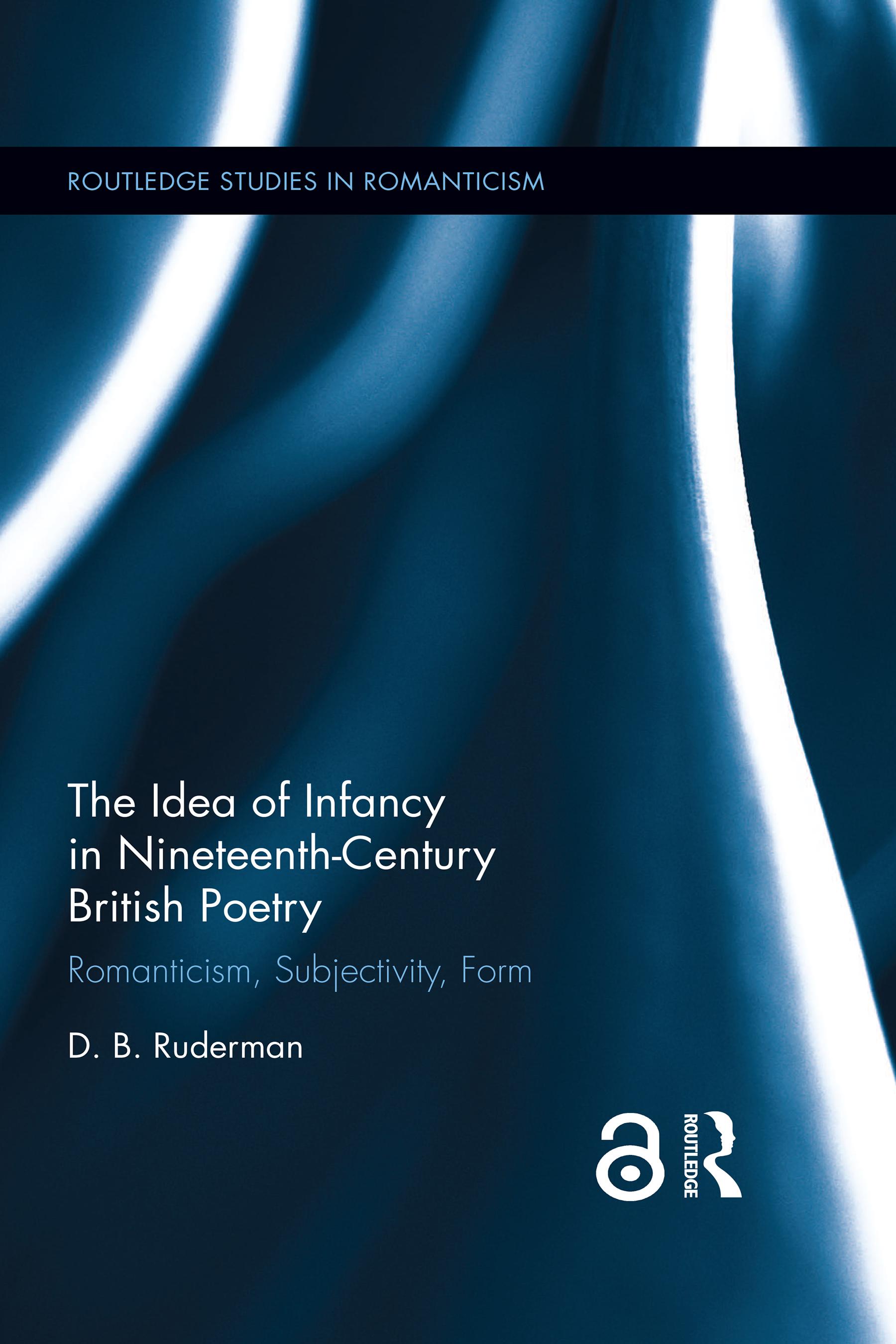 The Idea of Infancy in Nineteenth-Century British Poetry