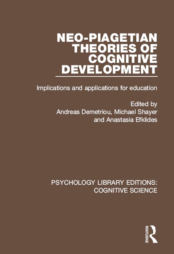 Neo-Piagetian Theories of Cognitive Development
