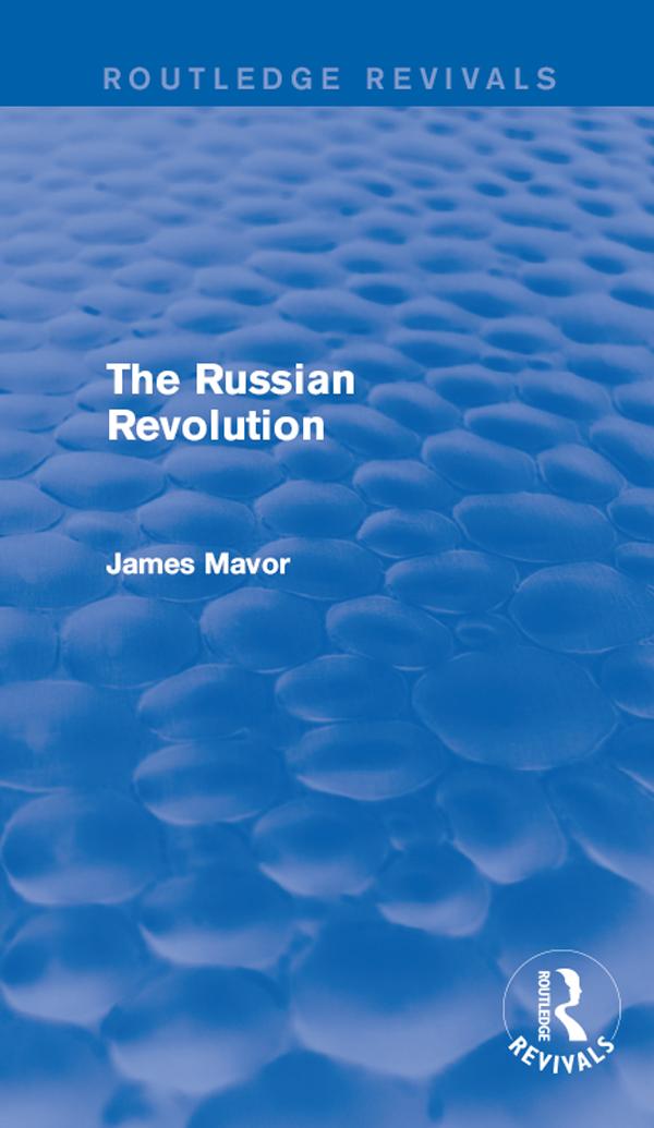 The Russian Revolution by James Mavor