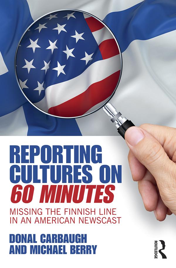 Reporting Cultures on 60 Minutes by Donal Carbaugh, Michael Berry