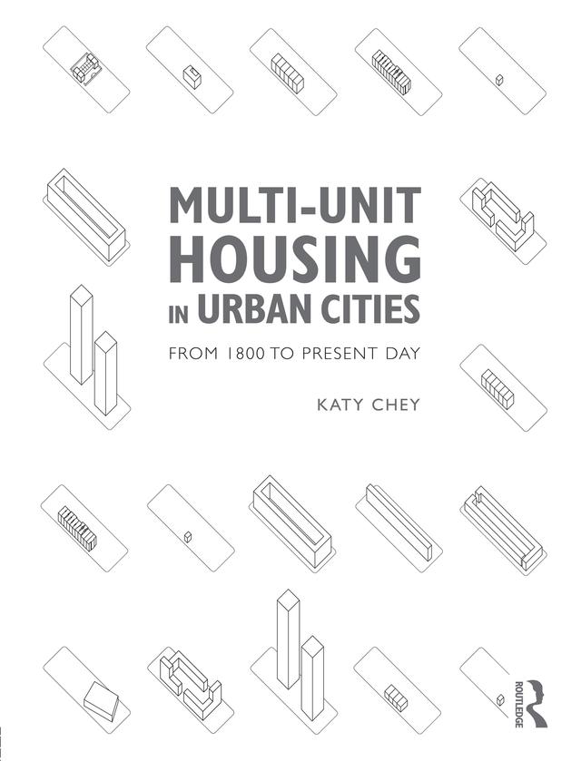 Multi-Unit Housing in Urban Cities by Katy Chey