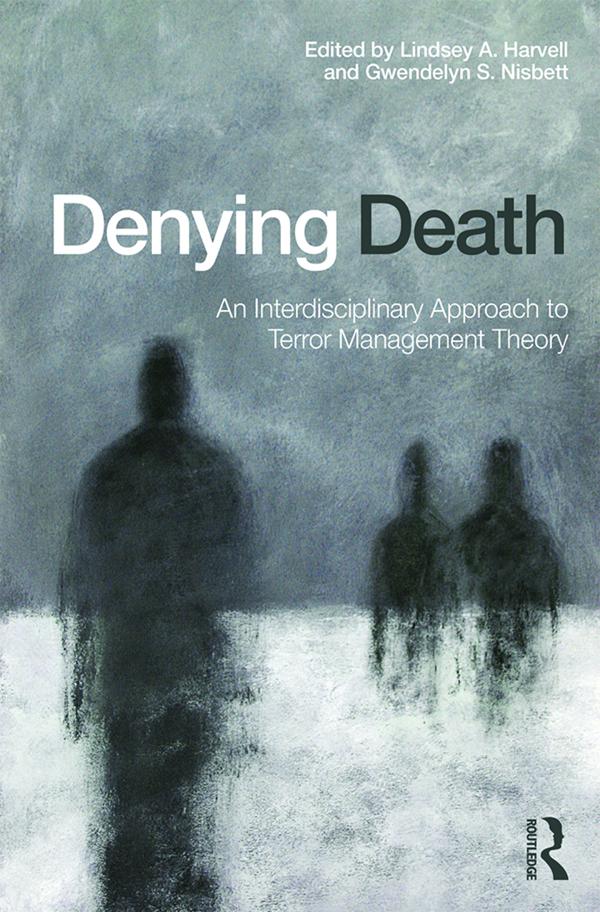 Denying Death by Gwendelyn S. Nisbett, Lindsey A. Harvell