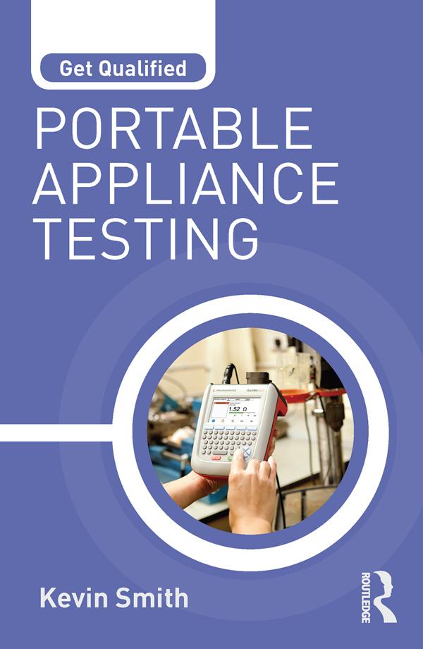 Get Qualified: Portable Appliance Testing by Kevin Smith