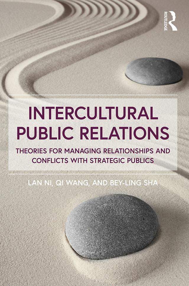 Intercultural Public Relations by Bey-Ling Sha, Lan Ni, Qi Wang