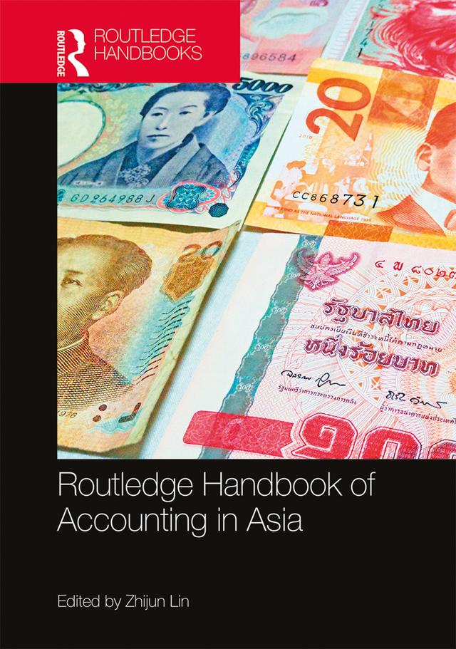 The Routledge Handbook of Accounting in Asia by Zhijun Lin