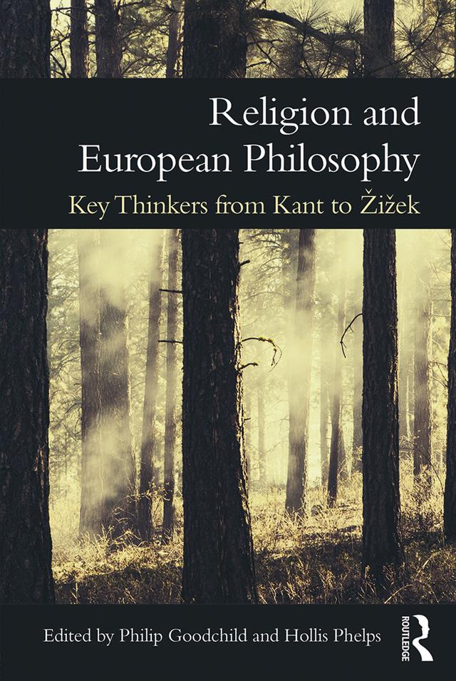 Religion and European Philosophy by Hollis Phelps, Philip Goodchild
