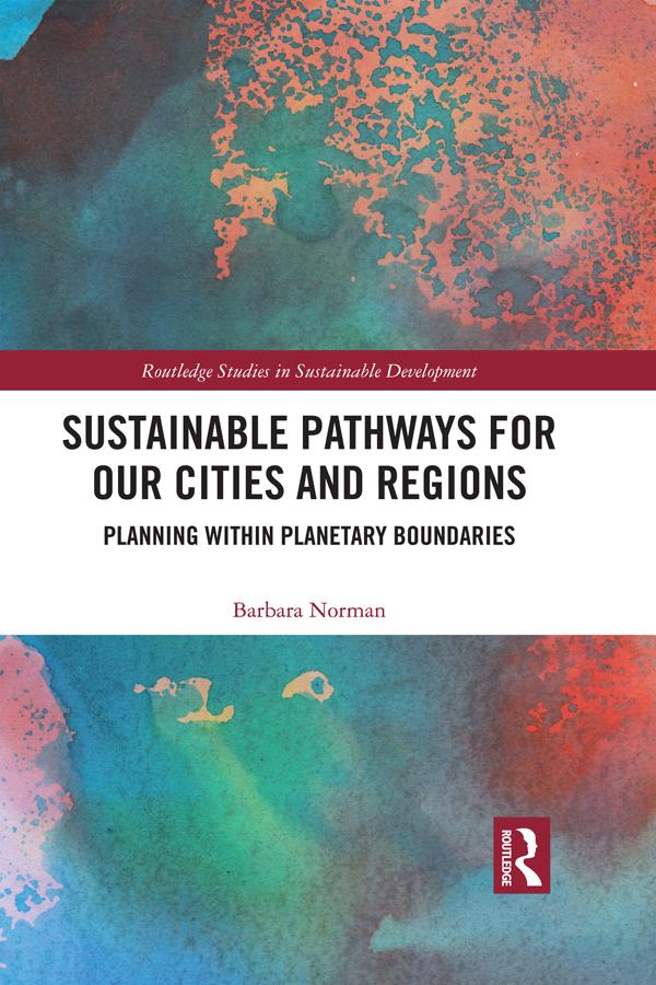 Sustainable Pathways for our Cities and Regions by Barbara Norman
