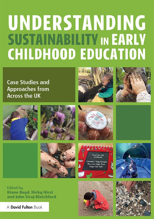 Understanding Sustainability in Early Childhood Education by Diane Boyd, John Siraj-Blatchford, Nicky Hirst