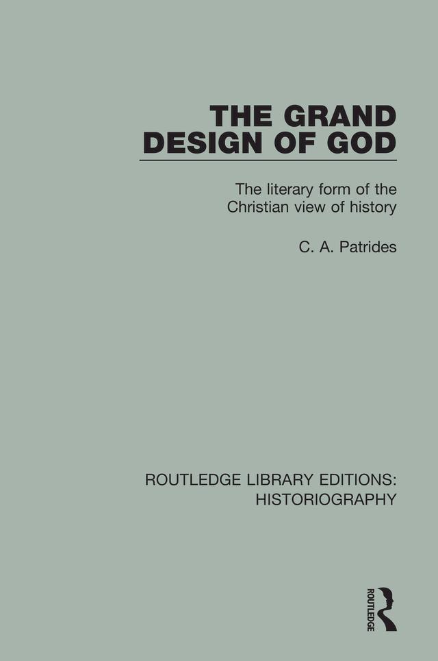 The Grand Design of God by C. A. Patrides