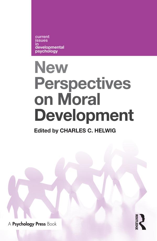 New Perspectives on Moral Development by Charles C. Helwig