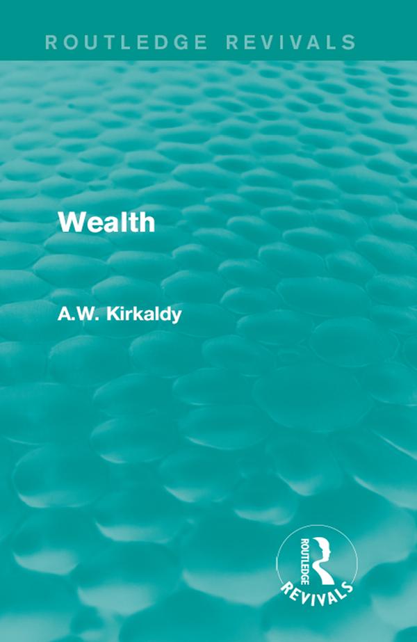 Wealth by A.W. Kirkaldy