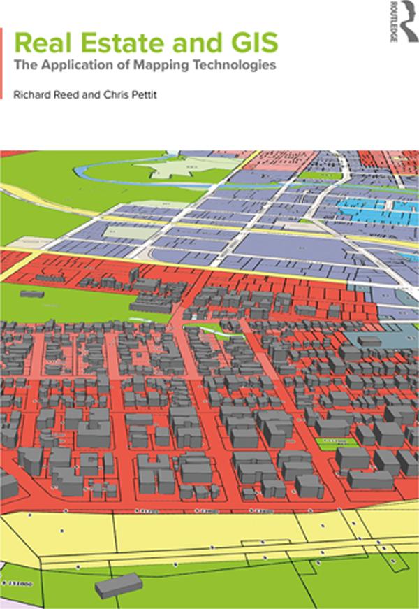 Real Estate and GIS by Chris Pettit, Richard Reed
