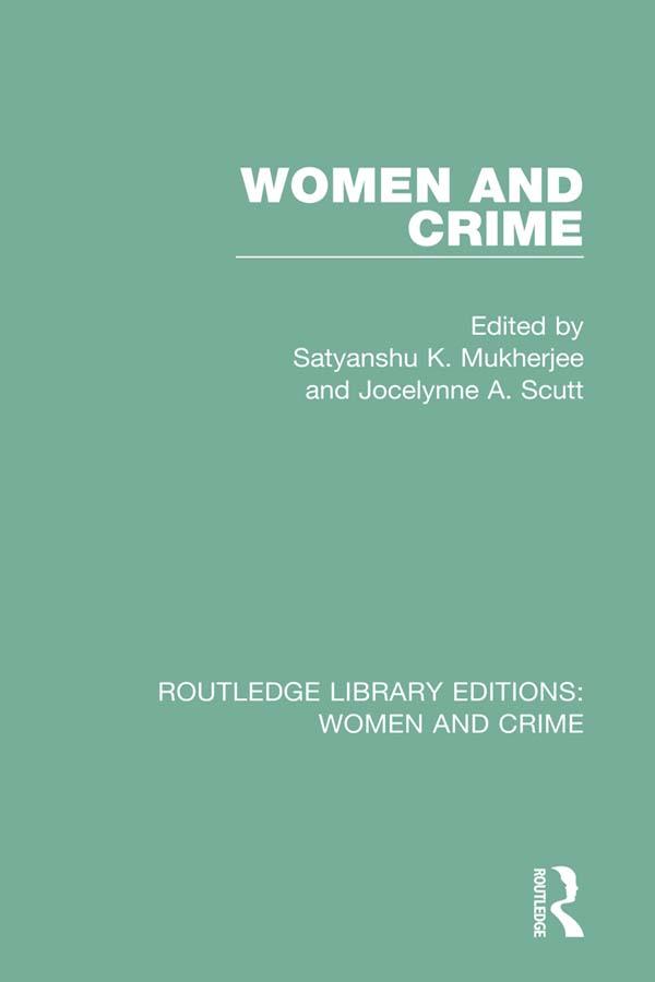Women and Crime by Jocelynne A. Scutt, S. K. Mukherjee
