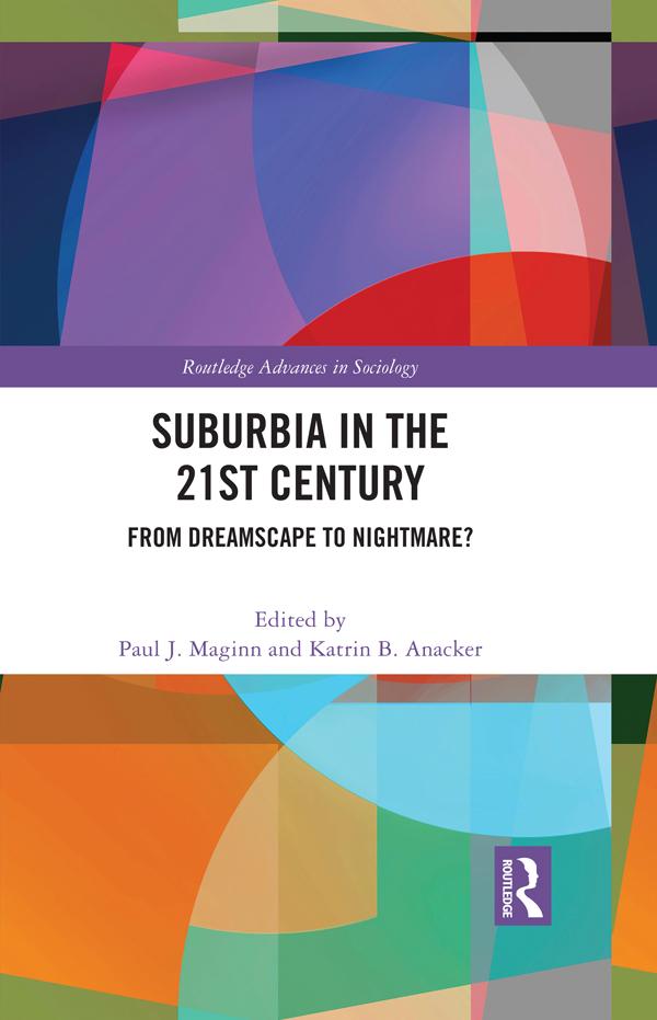 Suburbia in the 21st Century by Katrin B. Anacker, Paul Maginn