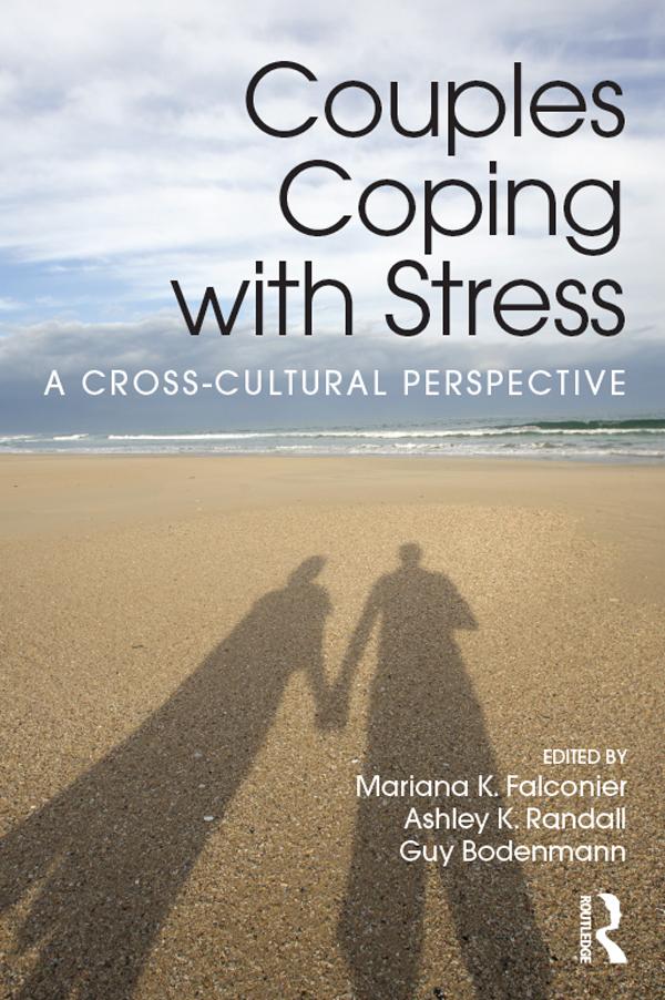Couples Coping with Stress by Ashley K. Randall, Guy Bodenmann, Mariana K. Falconier