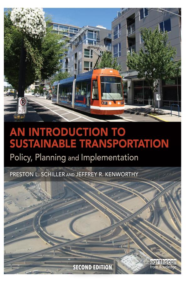 An Introduction to Sustainable Transportation by Jeffrey R Kenworthy, Preston L Schiller