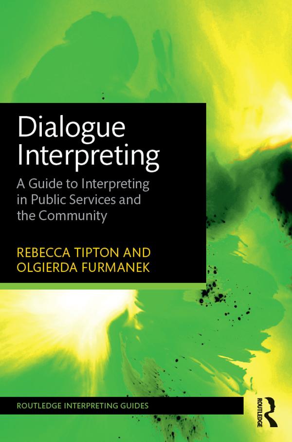 Dialogue Interpreting by Olgierda Furmanek, Rebecca Tipton