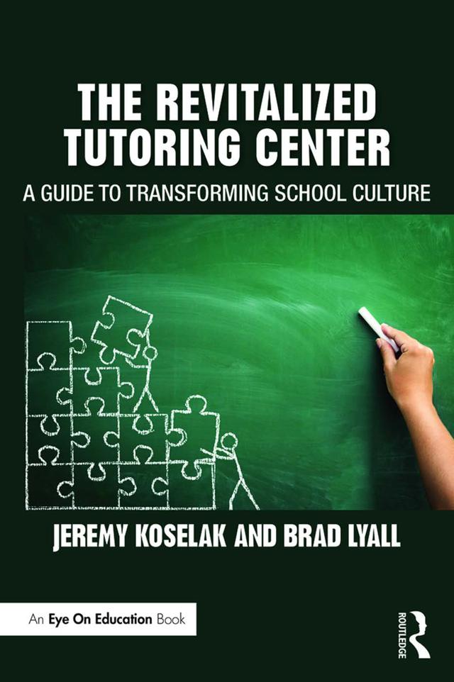 The Revitalized Tutoring Center by Brad Lyall, Jeremy Koselak
