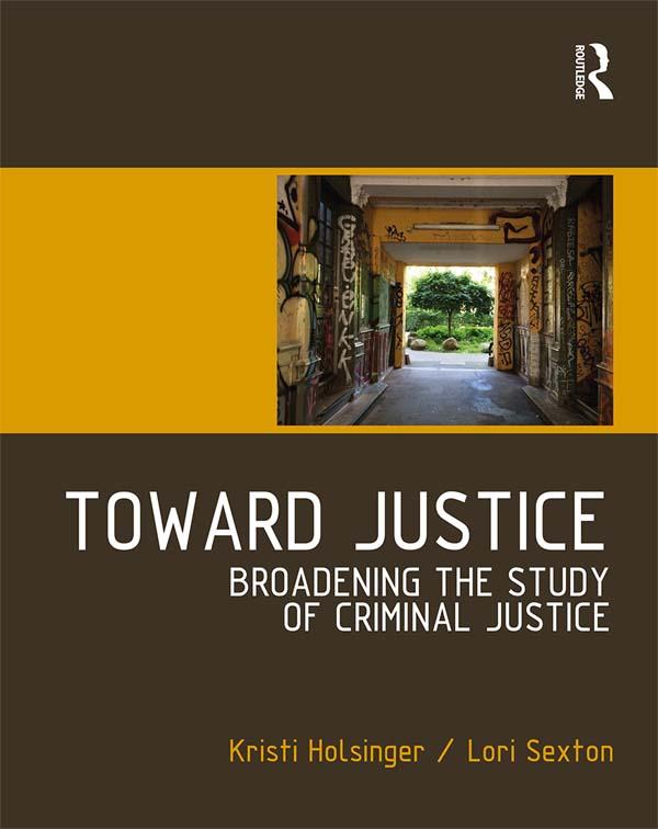 Toward Justice by Kristi Holsinger, Lori Sexton