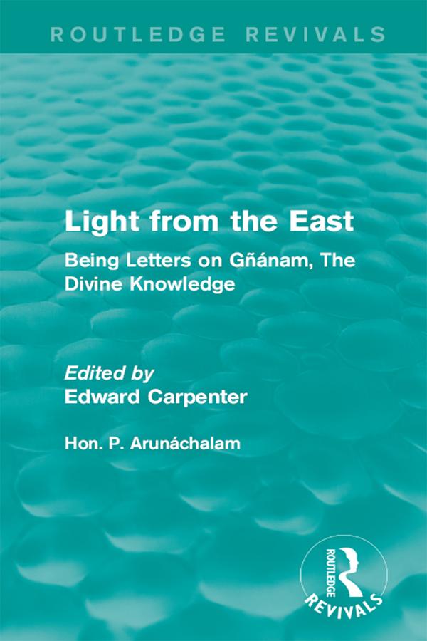 Light from the East by Edward Carpenter, Hon. P. Arunáchalam