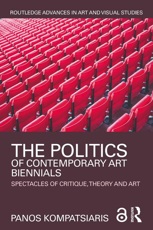 The Politics of Contemporary Art Biennials by Panos Kompatsiaris