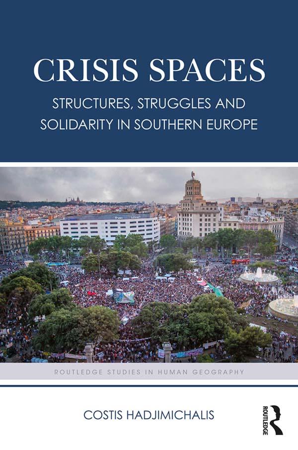 Crisis Spaces by Costis Hadjimichalis