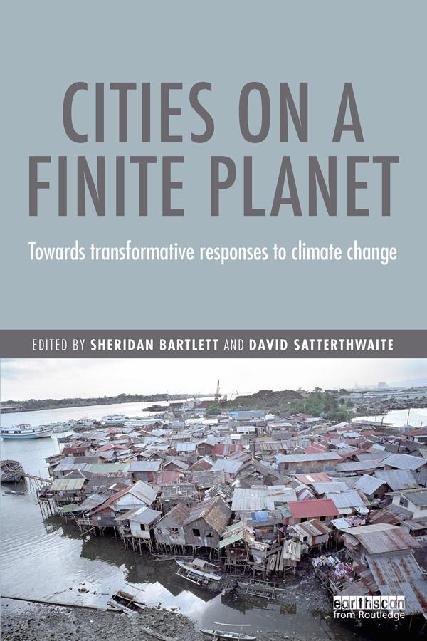 Cities on a Finite Planet by David Satterthwaite, Sheridan Bartlett