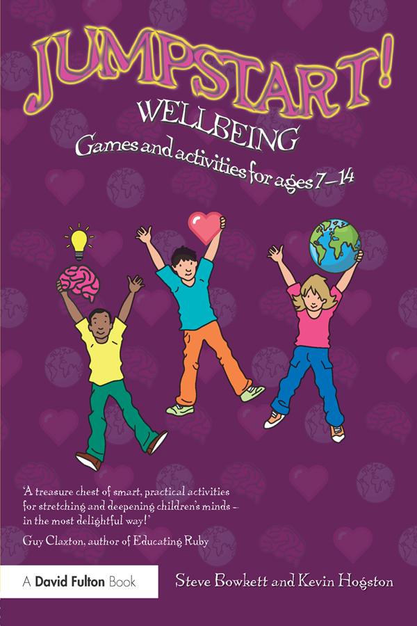 Jumpstart! Wellbeing by Kevin Hogston, Steve Bowkett