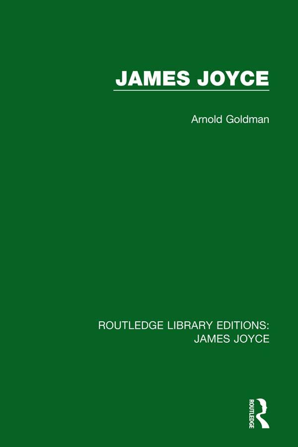 James Joyce by Arnold Goldman
