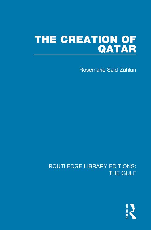 The Creation of Qatar by Rosemarie Said Zahlan