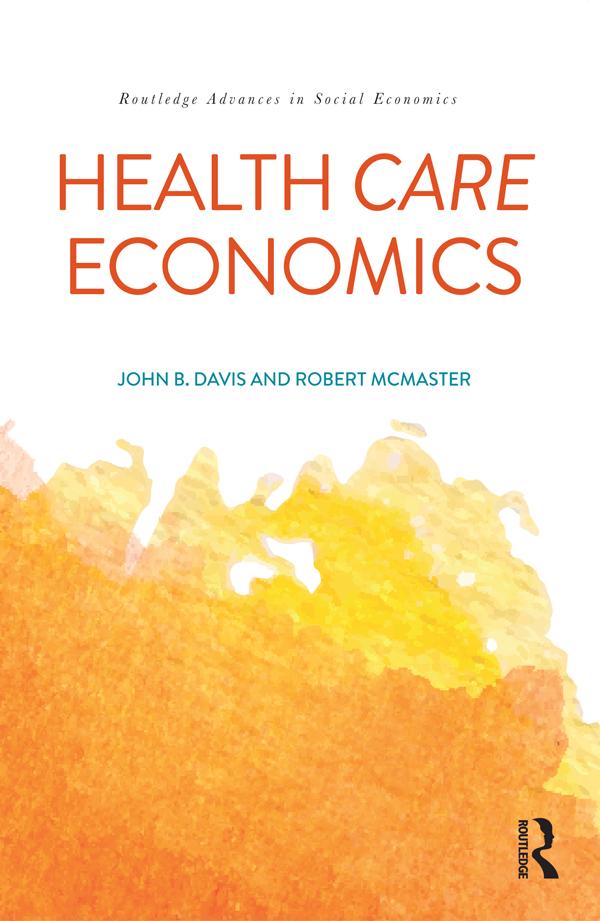 Health Care Economics by John B. Davis, Robert McMaster
