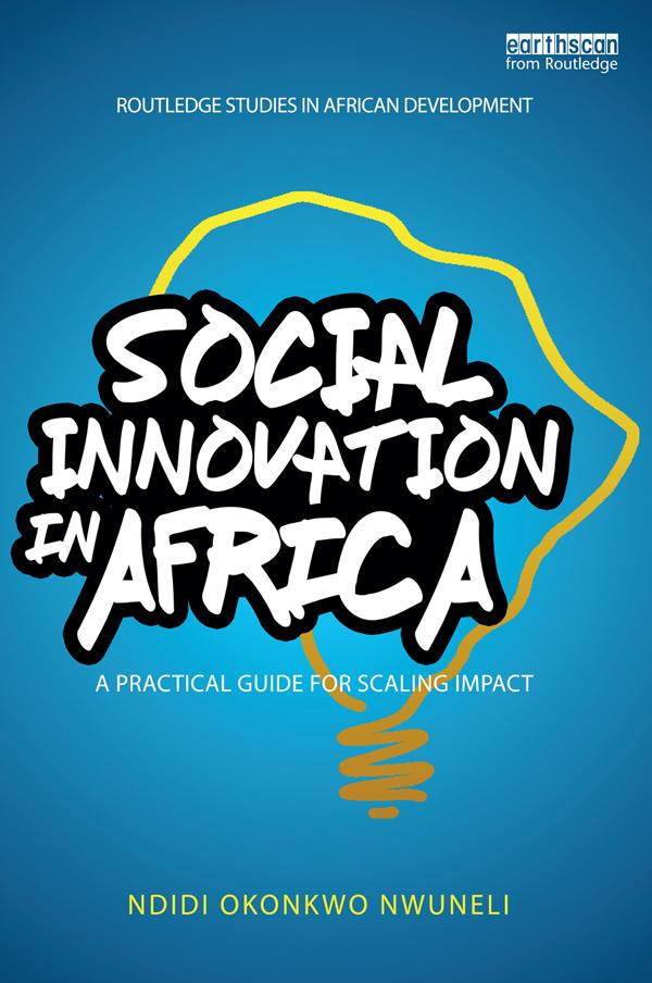 Social Innovation In Africa by Ndidi Okonkwo Nwuneli