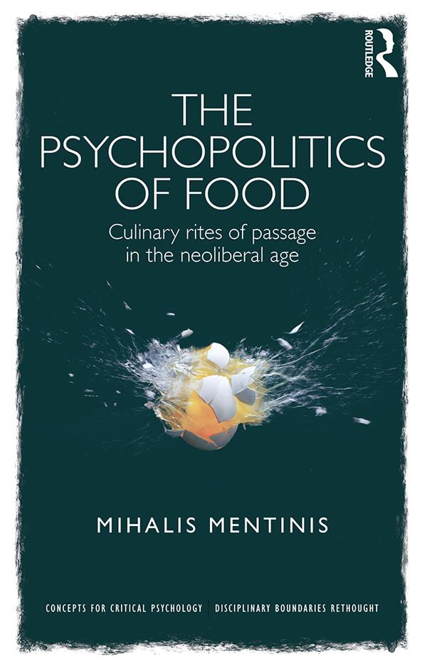 The Psychopolitics of Food by Mihalis Mentinis