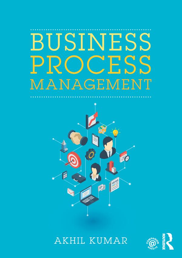 Business Process Management by Akhil Kumar