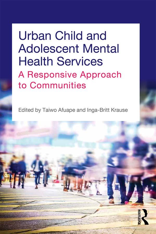 Urban Child and Adolescent Mental Health Services by Inga-Britt Krause, Taiwo Afuape