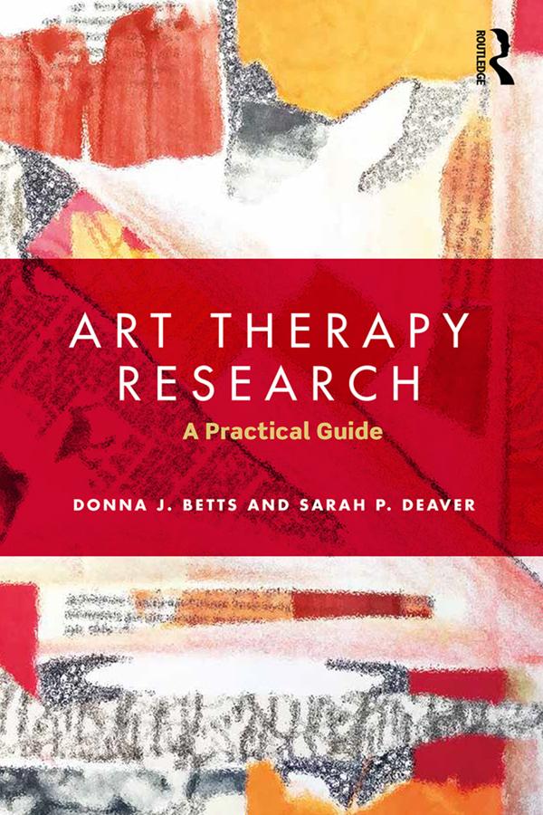 Art Therapy Research by Donna Betts, Sarah Deaver