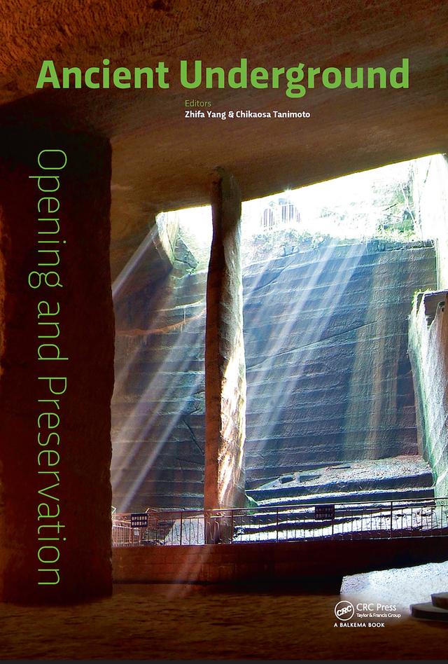 Ancient Underground Opening and Preservation by Chikaosa Tanimoto, Zhifa Yang