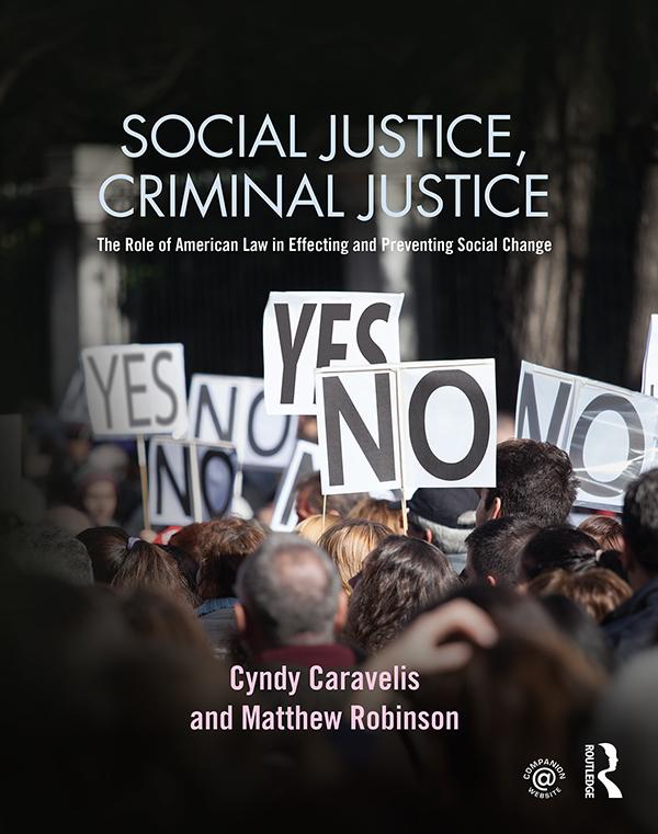 Social Justice, Criminal Justice by Cyndy Caravelis, Matthew Robinson