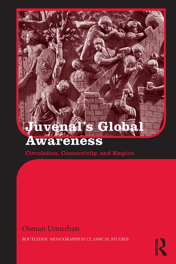 Juvenal's Global Awareness by Osman Umurhan