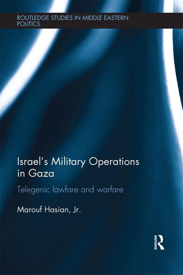 Israel's Military Operations in Gaza by Marouf Hasian Jr