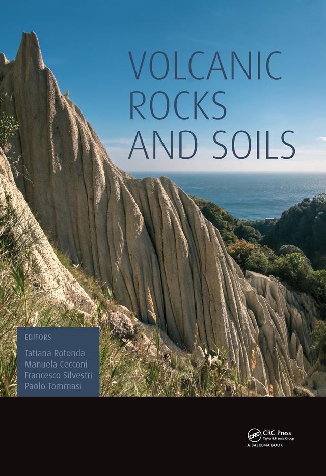 Volcanic Rocks and Soils by Francesco Silvestri, Manuela Cecconi, Paolo Tommasi, Tatiana Rotonda