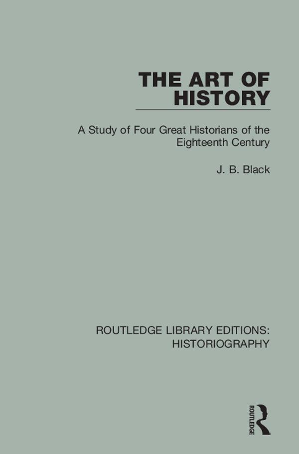 The Art of History by J. B. Black