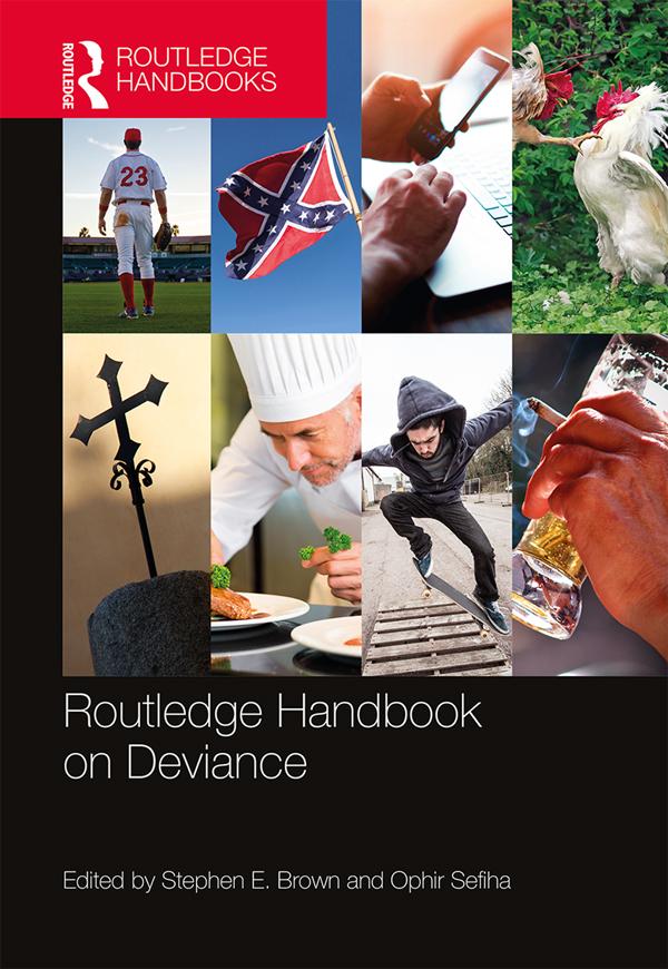 Routledge Handbook on Deviance by Ophir Sefiha, Stephen E. Brown