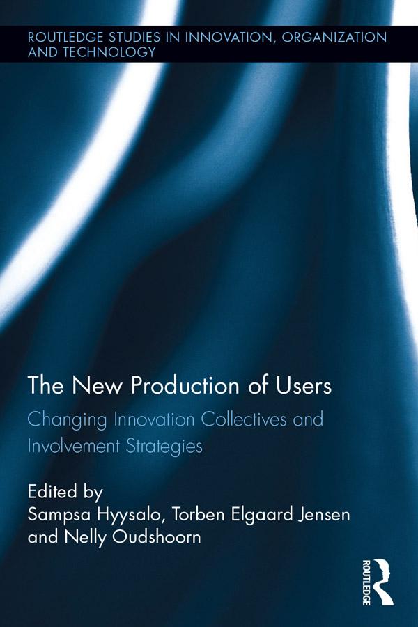 The New Production of Users by Nelly Oudshoorn, Sampsa Hyysalo, Torben Elgaard Jensen