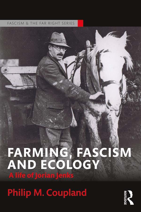 Farming, Fascism and Ecology by Philip Coupland