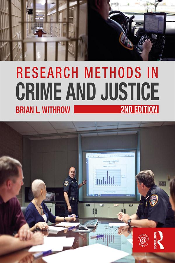 Research Methods in Crime and Justice by Brian Withrow