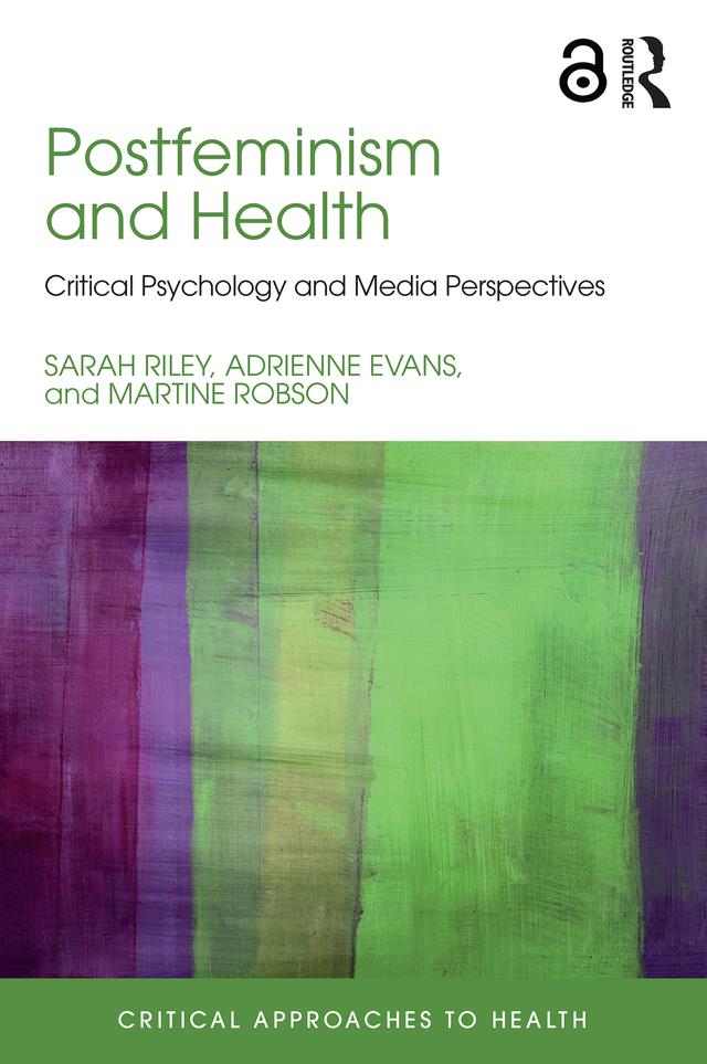 Postfeminism and Health by Adrienne Evans, Martine Robson, Sarah Riley