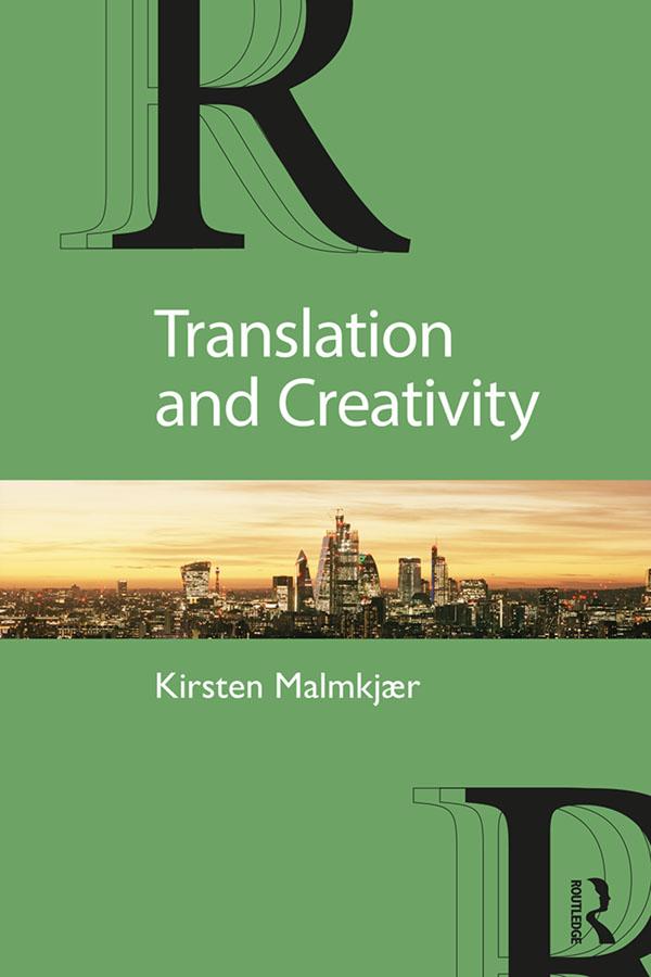 Translation and Creativity by Kirsten Malmkjær